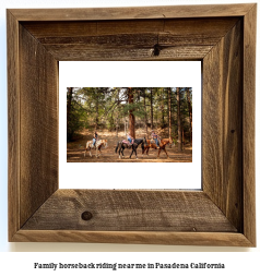 family horseback riding near me in Pasadena, California